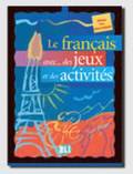 Le Francais avec... jeux et activites