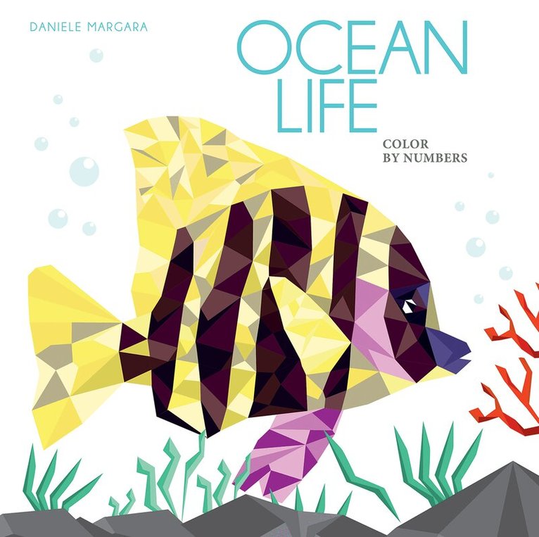 Daniele Margara - Ocean Life: Color by Numbers Geometrical Artworks, Häftad