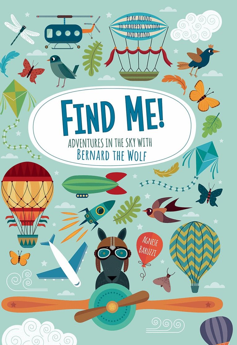 Find Me! Adventures in the Sky with Bernard the Wolf, Häftad. Tillgänglighet: Tillfälligt slut
