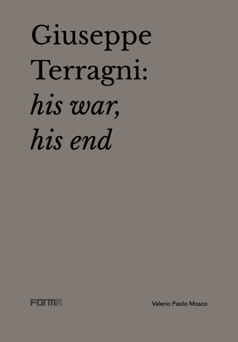 Valerio Paolo Mosco, Attilio Terragni - Giuseppe Terragni, Häftad