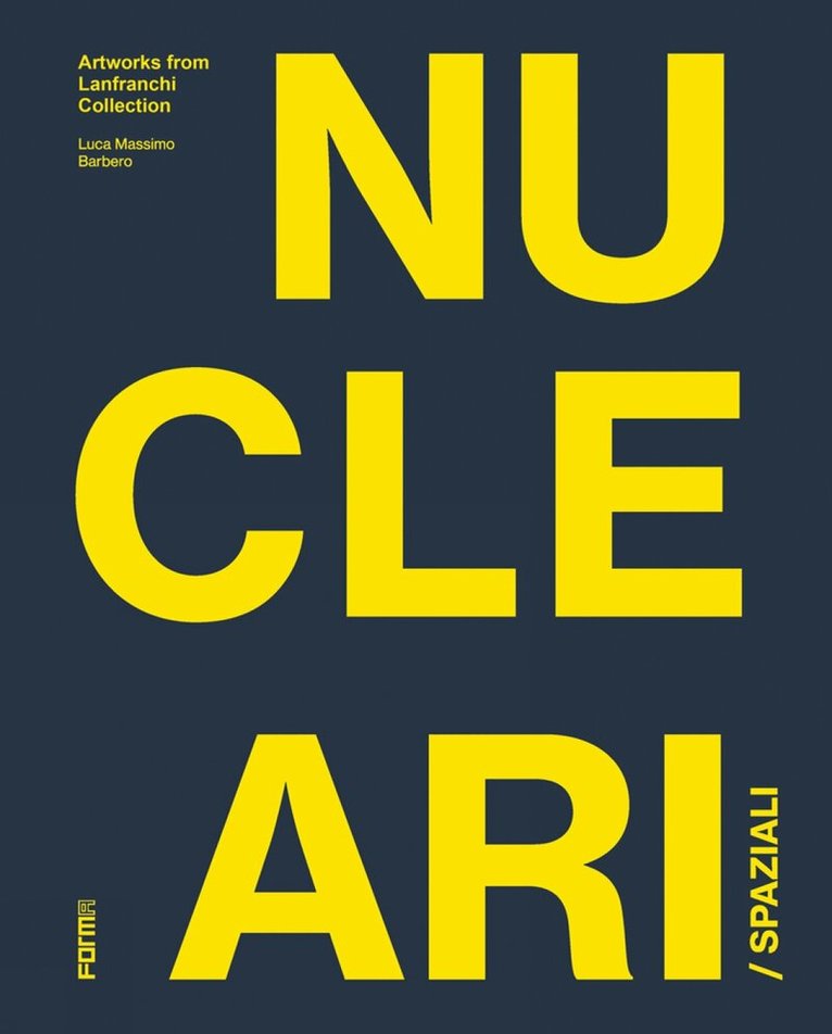Luca Massimo Barbero - Spaziali/Nucleari, Inbunden. Tillgänglighet: Tillfälligt slut