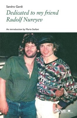 Sandro Gardi - Dedicated to my friend Rudolf Nureyev, Häftad
