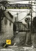 Giacomo Wannenes - Russia All'incanto: Il Romanzo Verita Di Togliattigrad, Häftad. Tillgänglighet: Tillfälligt slut