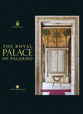 Maria Andaloro, Cinzia Cigni, Piero Longo, Gianni Riotta, Ghigo Roli, Maria Andaloro - Royal Palace of Palermo, Inbunden