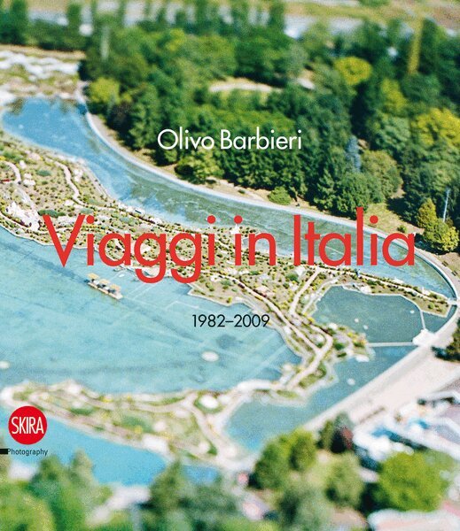 Sabrina Zannier - Olivo Barbieri: Viaggi in Italia, Häftad