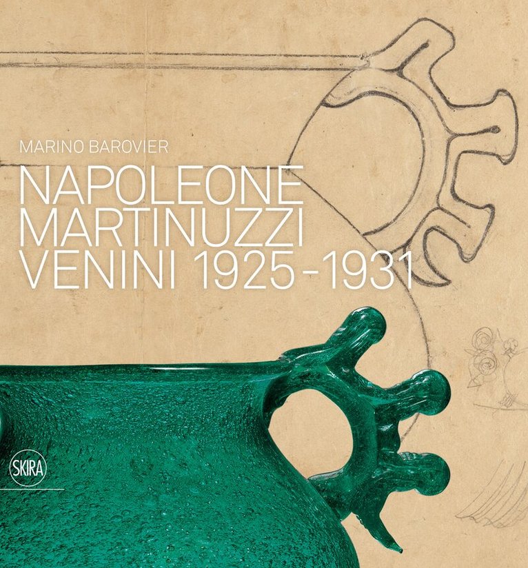 Marino Brovier, Valerio Terraroli, Rosa Barovier Mentasti, Chiara Squarcina, Lucia Mannini, Howard J. Lockwood - Napoleone Martinuzzi, Inbunden. Tillgänglighet: Tillfälligt slut