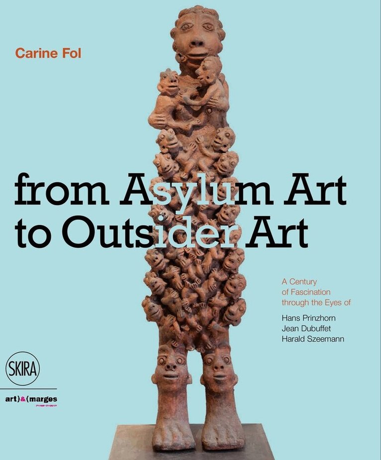 Carine Fol - From Art Brut to Art without Boundaries, Häftad. Tillgänglighet: Tillfälligt slut