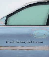 Good Dreams, Bad Dreams