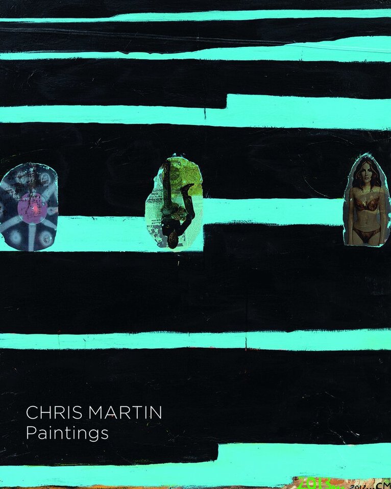 Dan Nadel, Nancy Princenthal, Trinie Dalton, Dan Nadel - Chris Martin, Inbunden. Tillgänglighet: Tillfälligt slut