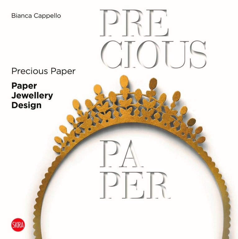 Bianca Cappello - Precious Paper, Inbunden. Tillgänglighet: Tillfälligt slut