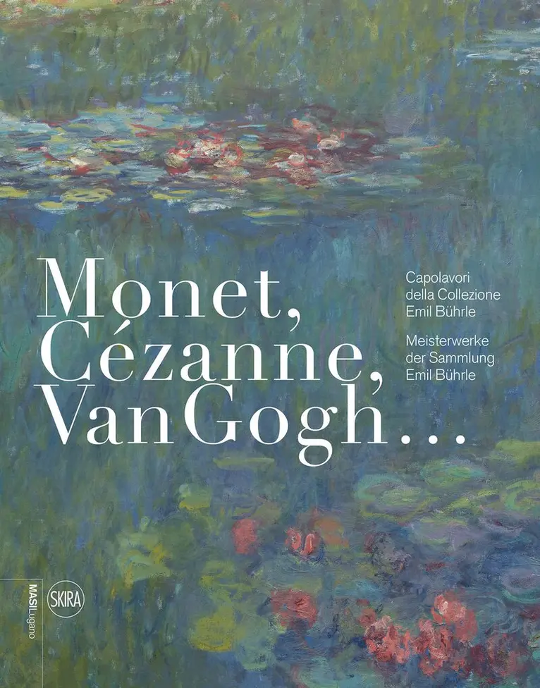 Museo d’arte della Svizzera italiana, Lugano, Tobia Bezzola - Monet, Cézanne, Van Gogh… (German-Italian edition), Inbunden. Tillgänglighet: Tillfälligt slut