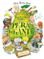 Jacob Martin Strid - L' incredibile storia della pera gigante, Inbunden