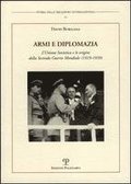 Armi E Diplomazia: L'Unione Sovietica E Le Origini Della Seconda Guerra Mondiale (1919-1939)