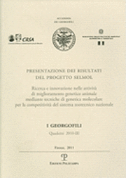 I Georgofili: Quaderni 2010-III: Presentazione Dei Risultati del Progetto Selmol: Ricerca E Innovazione Nelle Attivita Di Miglioramento Genetico Anima, Häftad