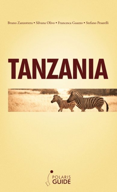 Stefano Pesarelli, Francesca Guazzo, Silvana Olivo, Bruno Zanzottera - Tanzania, E-bok