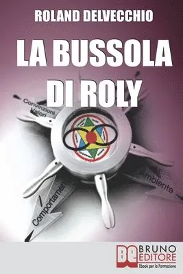 Roland del Vecchio - Bussola di Roly, Häftad. Tillgänglighet: Lägg i varukorg
