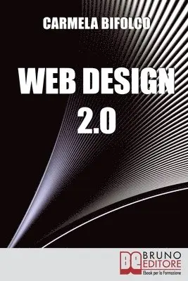 Carmela Bifolco - Web Design 2.0, Häftad. Tillgänglighet: Lägg i varukorg