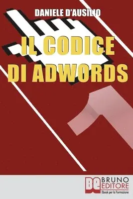 Daniele D'Ausilio - Codice di Adwords, Häftad. Tillgänglighet: Lägg i varukorg