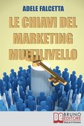 Le Chiavi Del Marketing Multilivello