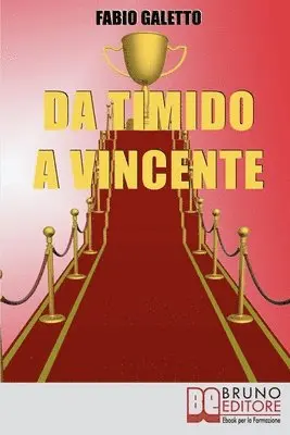 Fabio Galetto - Da Timido a Vincente, Häftad. Tillgänglighet: Lägg i varukorg