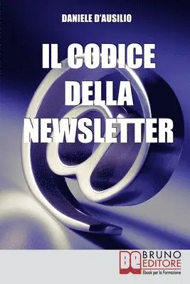 Daniele D'Ausilio - Codice Della Newsletter, Häftad. Tillgänglighet: Lägg i varukorg