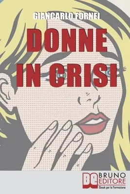 Giancarlo Fornei - Donne in Crisi, Häftad. Tillgänglighet: Lägg i varukorg