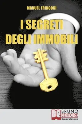 Manuel Frinconi - I Segreti degli Immobili, Häftad. Tillgänglighet: Lägg i varukorg