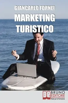 Giancarlo Fornei - Marketing Turistico, Häftad. Tillgänglighet: Lägg i varukorg