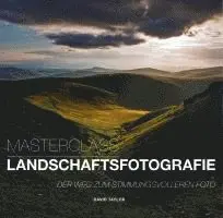 David Taylor - Masterclass Landschaftsfotografie, Inbunden. Tillgänglighet: Lägg i varukorg