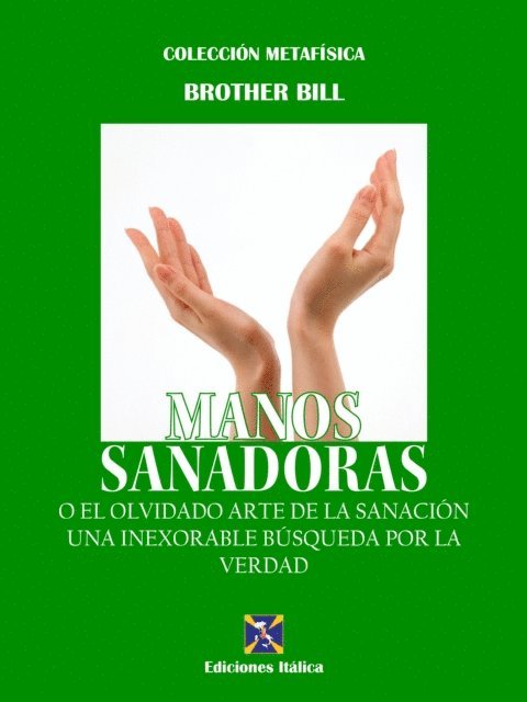 Brother Bill - Manos Sanadoras, E-bok