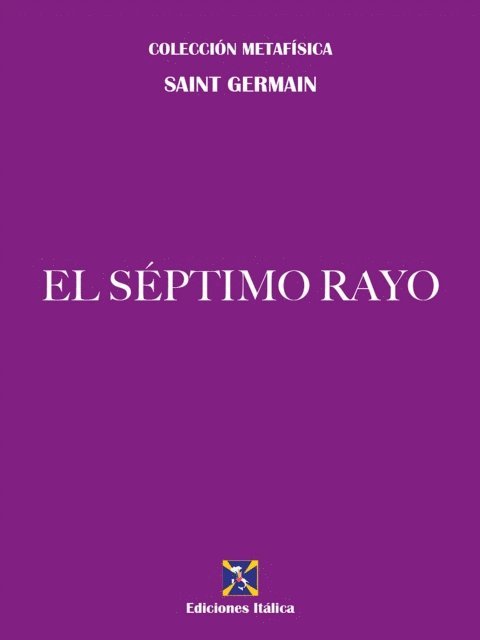 Saint Germain - El Séptimo Rayo, E-bok