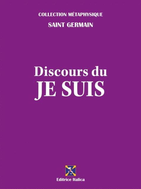 Saint Germain, Raul Micieli - Discours du Je Suis, E-bok