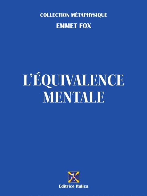 Raul Micieli, Emmet Fox - L'Équivalence Mentale, E-bok