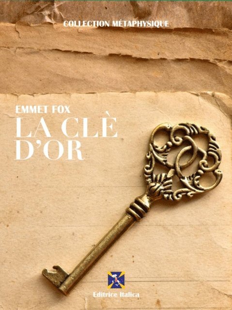 Raul Micieli, Emmet Fox - La Clé d'Or, E-bok