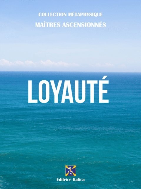 Raul Micieli, Maitres Ascensionnes - Loyauté, E-bok