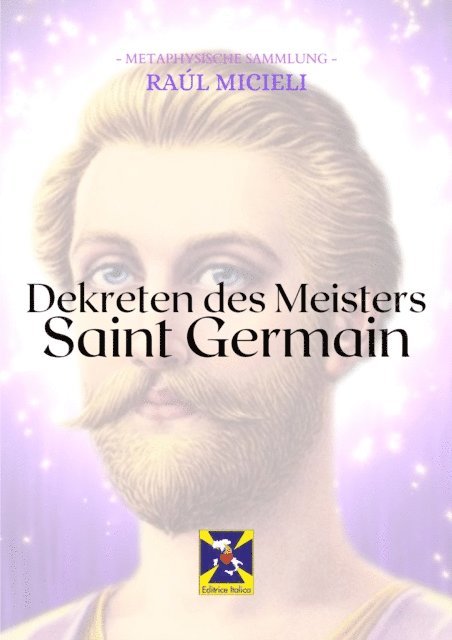 Saint Germain, Raul Micieli - Dekreten des Meisters Saint Germain, E-bok