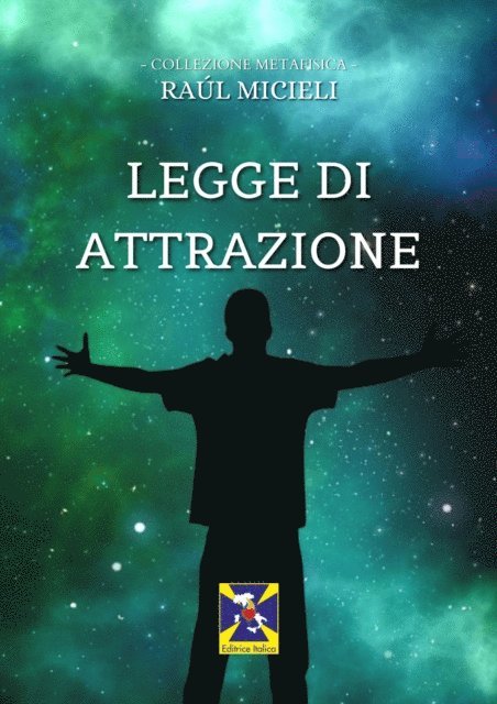 Editrice Italica, Raul Micieli - Legge Di Attrazione, E-bok