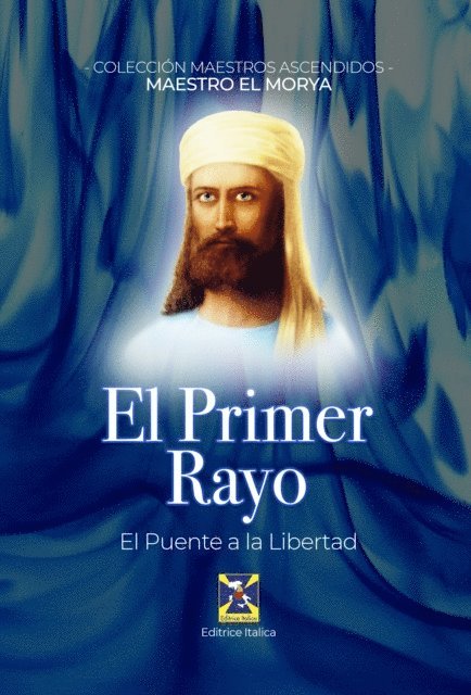 El Morya, Raul Micieli - El Primer Rayo, E-bok