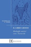 Libro Grosso - Dialoghi Onirici Con I Tarocchi