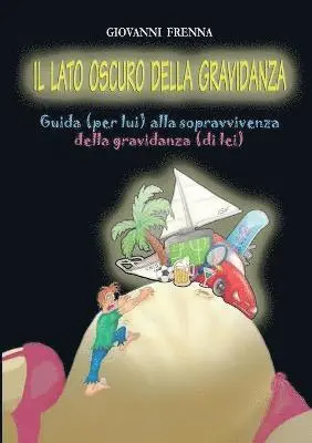 Giovanni Frenna - lato oscuro della gravidanza, Häftad. Tillgänglighet: Lägg i varukorg