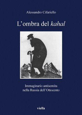 Alessandro Cifariello, Cesare G. de Michelis - L'Ombra del Kahal: Immaginario Antisemita Nella Russia Dell'ottocento, Häftad. Tillgänglighet: Tillfälligt slut