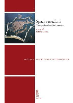 Sibylle Backmann, Rodolfo Baroncini - Spazi Veneziani: Topografie Culturali Di Una Citta, Häftad. Tillgänglighet: Tillfälligt slut