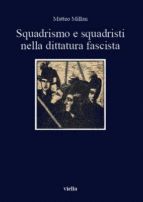 Matteo Millan - Squadrismo E Squadristi Nella Dittatura Fascista, Häftad. Tillgänglighet: Tillfälligt slut