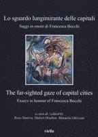 Giancarlo Andenna, Mario Ascheri - Lo Sguardo Lungimirante Delle Capitali / The Far-Sighted Gaze of Capital Cities: Saggi in Onore Di Francesca Bocchi / Essays in Honour of Francesca Bo, Häftad. Tillgänglighet: Tillfälligt slut