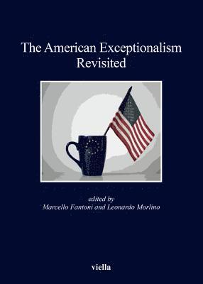 Elena Baracani, Oliver Boyd-Barret - The American Exceptionalism Revisited, Häftad