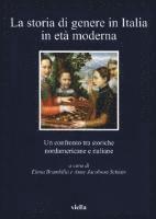 P. Renee Baernstein, Maria Luisa Betri - La Storia Di Genere in Italia in Eta Moderna: Un Confronto Tra Storiche Nordamericane E Italiane, Häftad. Tillgänglighet: Tillfälligt slut