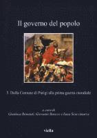 Gianluca Bonaiuti, Laura Cerasi - Il Governo del Popolo: 3. Dalla Comune Di Parigi Alla Prima Guerra Mondiale, Häftad. Tillgänglighet: Tillfälligt slut