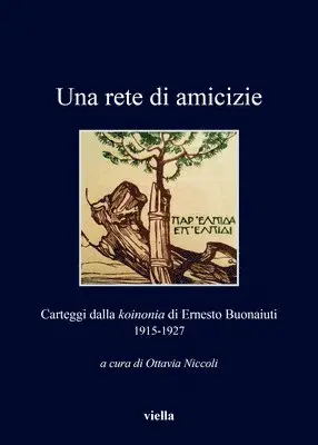 Ottavia Niccoli, Ottavia Niccoli - Una Rete Di Amicizie: Carteggi Dalla Koinonia Di Ernesto Buonaiuti 1915-1927, Häftad. Tillgänglighet: Tillfälligt slut