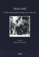 Simone Neri Serneri - 1914 -1945. l'Italia Nella Guerra Europea Dei Trent'anni, Häftad. Tillgänglighet: Tillfälligt slut