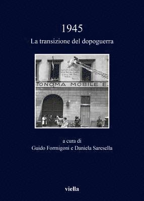 Barbara Bracco, Marco Cuzzi - 1945: La Transizione del Dopoguerra, Häftad